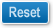 Reset